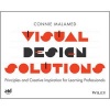 Visual Design Solutions - Principles and Creative Inspiration for Learning Professionals (Paperback) - Connie Malamed Photo