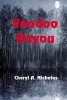 Voodoo Bayou (Paperback) - Cheryl A Nicholas Photo