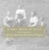 A Small Nation of People - W. E. B. Du Bois and African American Portraits of Progress (Paperback) - David Levering Lewis Photo