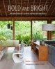 Bold and Bright - Chic and Exuberant Interior Inspiration from Brazil (Hardcover) - Maira Serra Teixeira Photo