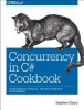 Concurrency in C# Cookbook (Paperback) - Stephen Cleary Photo