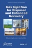 Gas Injection for Disposal and Enhanced Recovery (Hardcover) - Ying Wu Photo