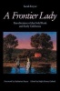 A Frontier Lady - Recollections of the Gold Rush and Early California (Paperback) - Sarah Royce Photo