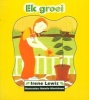 Ek Groei (Paperback, Tweede druk) - Irene Lewis Photo