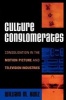 Culture Conglomerates - Consolidation in the Motion Picture and Television Industries (Paperback) - William M Kunz Photo