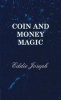 Coin And Money Magic (Hardcover) - Eddie Joseph Photo