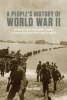 People's History of World War II - The World's Most Destructive Conflict, as Told by the People Who Lived Though it (Paperback) - Marc Favreau Photo