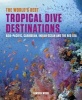 The World's Best Tropical Dive Destinations (Paperback) - Lawson Wood Photo