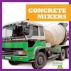 Concrete Mixers (Hardcover) - Cari Meister Photo