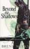 Beyond the Shadows (Paperback) - Brent Weeks Photo