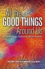 All the Good Things Around Us - An Anthology of African Short Stories (Paperback) - Ivor Agyeman Duah Photo