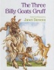 Three Billy Goats Gruff (Hardcover) - Janet Stevens Photo