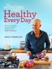 The Medicinal Chef Healthy Every Day (Hardcover) - Dale Pinnock Photo