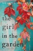 The Girl in the Garden (Hardcover) - Melanie Wallace Photo