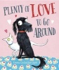 Plenty of Love to Go Around (Hardcover) - Emma Chichester Clark Photo