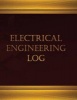 Electrical Engineering Log (Journal, Log Book - 125 Pgs, 8.5 X 11 Inches) - Electrical Engineering Log, Logbook (X-Large) (Paperback) - Centurion Logbooks Photo