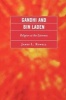 Gandhi and Bin Laden - Religion at the Extremes (Paperback, New) - James L Rowell Photo