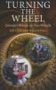 Turning the Wheel (Paperback) - Kevan Manwaring Photo