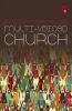 Multi-Voiced Church (Paperback) - Stuart Murray Williams Photo