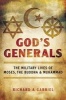 God's Generals - The Military Lives of Moses, the Buddha, and Muhammad (Hardcover) - Richard A Gabriel Photo