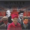 Royalty in Quotes - A Miscellany of Regal Ramblings (Paperback) - Ammonite Press Photo