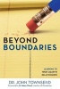 Beyond Boundaries - Learning to Trust Again in Relationships (Paperback) - John Townsend Photo