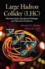 Large Hadron Collider - Phenomenology, Operational Challenges & Theoretical Predictions (Paperback) - Bernard D Hatton Photo