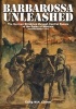 Barbarossa Unleashed - The German Blitzkrieg Through Central Russia to the Gates of Moscow: June-December 1941 (Hardcover) - Craig WH Luther Photo