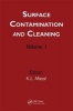 Surface Contamination and Cleaning, Volume 1 (Hardcover) - Kash L Mittal Photo