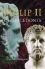 Philip II of Macedonia (Paperback) - Ian Worthington Photo