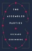 The Assembled Parties (Paperback) - Richard Greenberg Photo