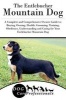 The Entlebucher Mountain Dog - A Complete and Comprehensive Owners Guide To: Buying, Owning, Health, Grooming, Training, Obedience, Understanding and Caring for Your Entlebucher Mountain Dog (Paperback) - Dog Care Professionals Photo