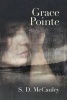 Grace Pointe (Paperback) - S D McCauley Photo