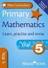 New Curriculum Primary Maths Learn, Practise and Revise Year 5 (Paperback) - Anne Rainbow Photo