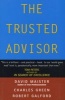 The Trusted Advisor (Paperback, New Ed) - David H Maister Photo