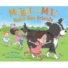 Maggi and Milo Make New Friends (Hardcover) - Juli Brenning Photo