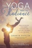 Yoga Way to Radiance - How to Follow Your Inner Guidance and Nurture Children to Do the Same (Paperback) - Shakta Kaur Khalsa Photo