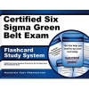 Certified Six SIGMA Green Belt Exam Flashcard Study System - Cssgb Test Practice Questions and Review for the Six SIGMA Green Belt Certification Exam (Cards) - Cssgb Exam Secrets Test Prep Photo