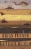 Phantom Noise (Paperback) - Brian Turner Photo