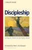 Discipleship - Living for Christ in the Daily Grind (Paperback, New, Expanded) - J Heinrich Arnold Photo