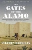 The Gates of the Alamo (Paperback) - Stephen Harrigan Photo