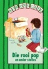 Die Rooi Pop En Ander Stories, Level Green - Gr 2: Reader (Afrikaans, Paperback) - Thomas Nelson Sons Ltd Photo