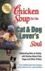 Chicken Soup for the Cat & Dog Lover's Soul - Celebrating Pets as Family with Stories about Cats, Dogs and Other Critters (Paperback, Original) - Jack Canfield Photo