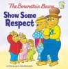 The Berenstain Bears Show Some Respect (Staple bound) - Jan Berenstain Photo