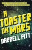 A Toaster on Mars (Paperback) - Darrell Pitt Photo