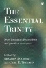 Essential Trinity - New Testament Foundations and Practical Relevance (Paperback) - Brandon D Crowe Photo