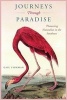 Journeys Through Paradise - Pioneering Naturalists in the Southeast (Paperback) - Gail Fishman Photo