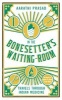 In the Bonesetter's Waiting Room - Travels Through Indian Medicine (Hardcover, Main) - Aarathi Prasad Photo