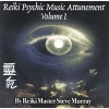 Reiki Psychic Music Attunement, v. 1 (CD) - Steve Murray Photo