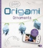 Easy Origami Ornaments - An Augmented Reality Crafting Experience (Hardcover) - Christopher Harbo Photo